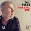 Paul O'Brien - Walk Back Home - SACD/CD
