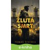 E-kniha Žlutá smrt - Tomáš Sekerka