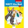 MATT the Bat 1 - angličtina pre prvákov + CD - pracovná učebnica - Miluška Karásková, Lucie Krejčí