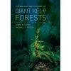Biology and Ecology of Giant Kelp Forests (David R. Schiel)(Pevná)