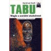 Tabu. Magie a sociální skutečnost