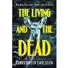 The Living and the Dead - Christoffer Carlsson