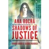 Ana Rocha: Shadows of Justice (Ammar Habib,Glenda V Mendoza)(Brožovaná)