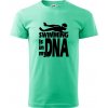Swimming is in my DNA - Klasické pánske tričko vyššej gramáže - 3XL ( Mätová )