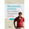 Mariánska novéna ku Carlovi Acutisovi