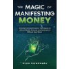 Magic of Manifesting Money (Ryuu Shinohara)(Brožovaná)