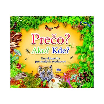 Prečo? Ako? Kde?