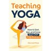 Teaching Yoga (Discover Press)(Brožovaná)
