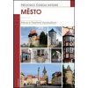 Město - Alena Vondrušková, Vlastimil Vondruška