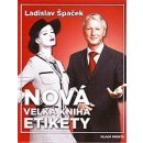 Nová velká kniha etikety - Ladislav Špaček