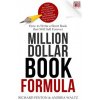 Million Dollar Book Formula: How to Write a Short Book That Will Sell Forever (Andrea Waltz,Richard Fenton)()