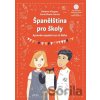 Španělština pro školy - Barbora Vázquezová, Sonia Bueno-García, Petra Josefína Stibitzová (ilustrátor)