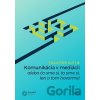 Komunikácia v mediácii – alebo čo sme si, to sme si, len o tom hovorme! - František Kutlík