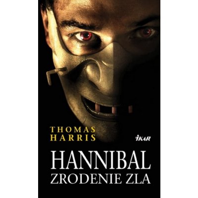 Hannibal - zrodenie zla - Thomas Harris