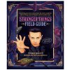 Stranger Things Field Guide