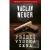 Príliš vysoká cena (Václav Neuer)