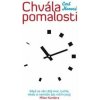 Chvála pomalosti - Carl Honoré