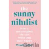 The Sunny Nihilist - Wendy Syfret