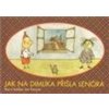 Jak na Dimlíka přišla Lenóra - Jan Kanyza