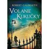 Volanie Kukučky - Galbraith Robert, Rowlingová J. K.