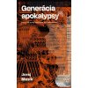 Generácia apokalypsy - Juraj Mesík