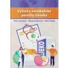 Výživa a metabolické poruchy človeka - Petra Lenártová, Martina Gažarová, Peter Chlebo
