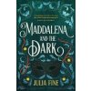 Maddalena and the Dark (Julia Fine)(Brožovaná)