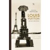 Louis Vuitton - Egy francia család története