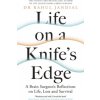 Life on a Knifes Edge Jandial Dr Rahul