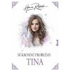 Súkromné problémy: Tina, 2. vydanie - Repová Hana