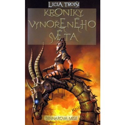 Kroniky vynořeného světa 2 - Sennarova mise - Lucia Troisi