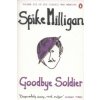 Goodbye Soldier (Spike Milligan)()
