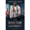 Doktor Zapovězený - Louise Bay