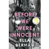 Before We Were Innocent - Ella Berman