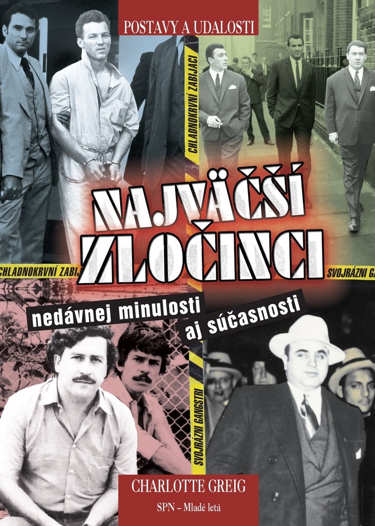Najväčší zločinci nedávnej minulosti aj súčasnosti - Charlotte Greigová