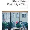 Čtyři tety a Vilém - Notaro Klára
