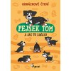 Pejsek Tom a jak to začalo - Obrázkové č