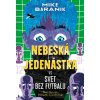 Nebeská jedenástka vs svet bez futbalu - Mike Baranik, Viliam Slaminka (ilustrátor)