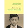L'homme qui voulait être aimé (Georges Kiejman,Vanessa Schneider)()