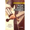 Plná Božia výzbroj - Osloboď svoj život zo satanových schém
