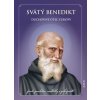 Svätý Benedikt – Duchovný otec Európy - Juraj Švec
