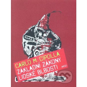 Základní zákony lidské blbosti - M. Cipolla Carlo