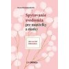Spytovanie svedomia pre manželky a matky - Dorota Wyczachowska-Rut