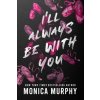 ILL ALWAYS BE WITH YOU