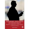 Pandemic and Crisis of Democracy: Biopolitics, Neoliberalism, and Necropolitics in Bolsonaros Brazil (Duarte Andr)
