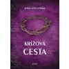 Krížová cesta - Alícia Lenczewska