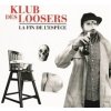 Klub des Loosers - La Fin De L'Espece