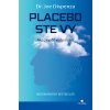 Placebo ste vy - Dispenza Joe