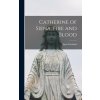 Catherine of Siena, Fire and Blood (Igino 1894-1980 Giordani)(Pevná)