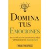 Domina Tus Emociones